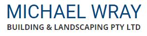 MICHAEL WRAY BUILDING & LANDSCAPING PTY LTD
