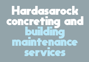 Hardasarock Concreting And Building Maintenance Services