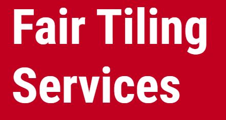 Fair Tiling Services