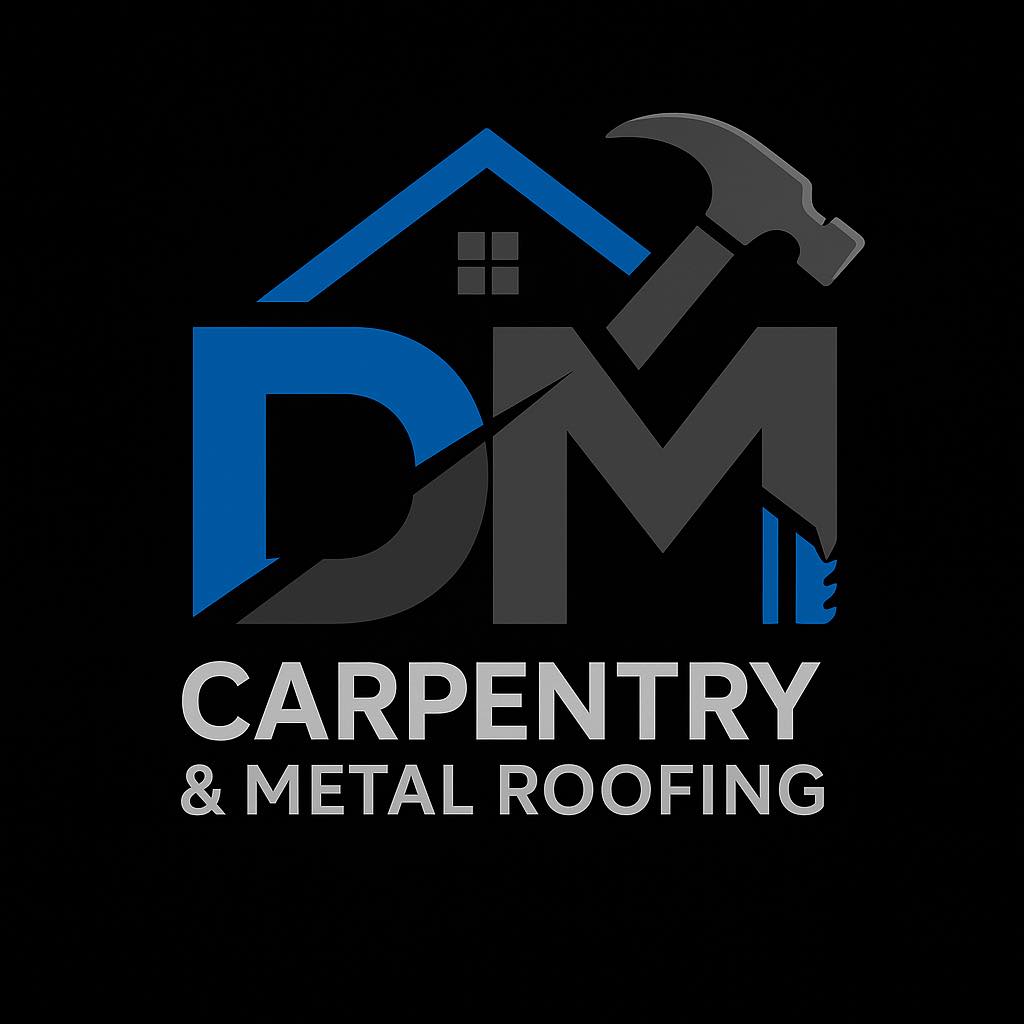 Dm Carpentry & Metal Roofing