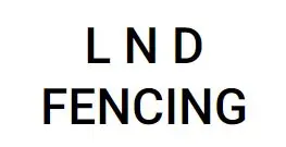 L N D Fencing